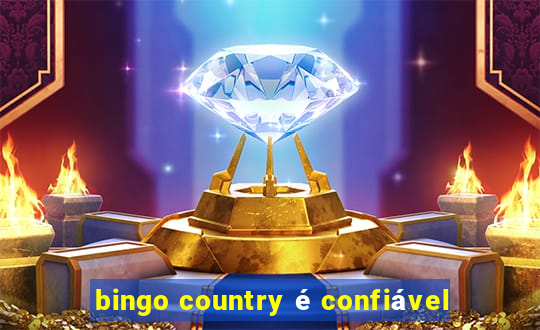 bingo country é confiável