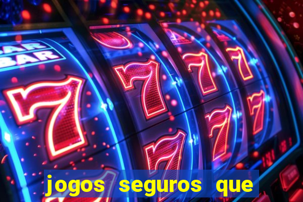 jogos seguros que ganha dinheiro