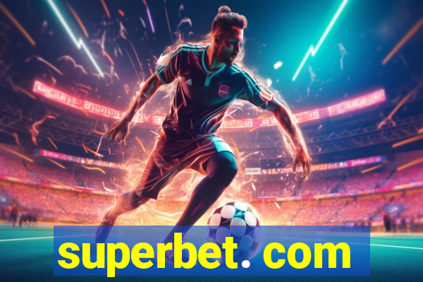 superbet. com