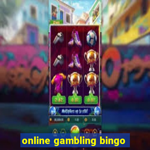 online gambling bingo