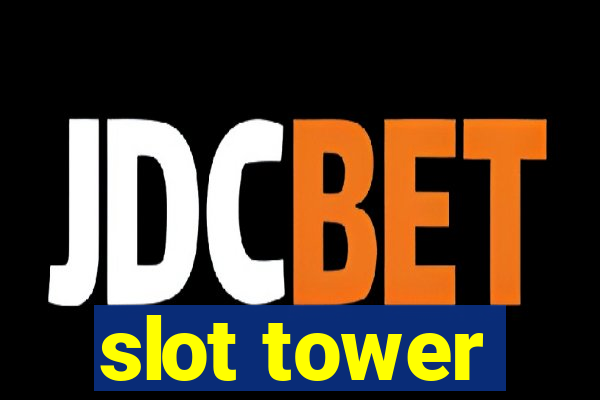 slot tower