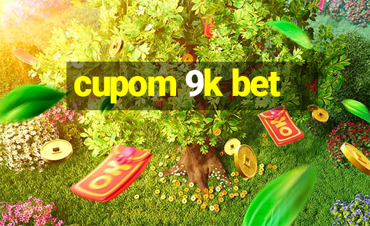 cupom 9k bet