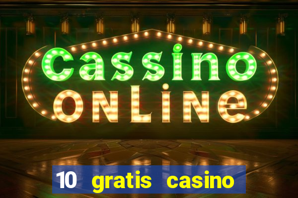 10 gratis casino uten innskudd