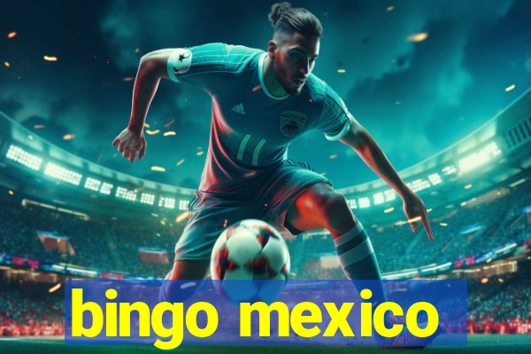 bingo mexico