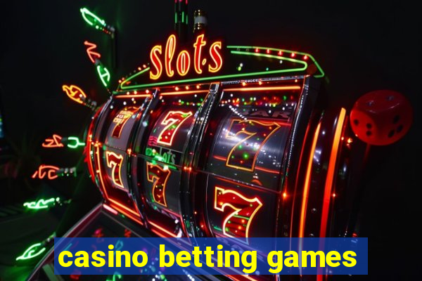 casino betting games