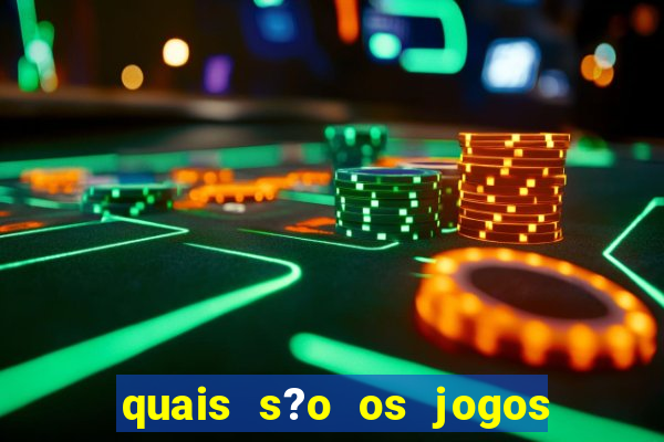 quais s?o os jogos que pagam