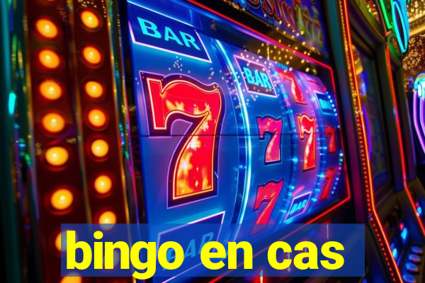 bingo en cas