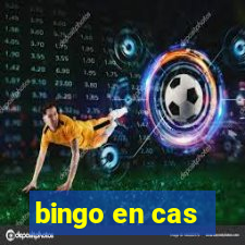 bingo en cas