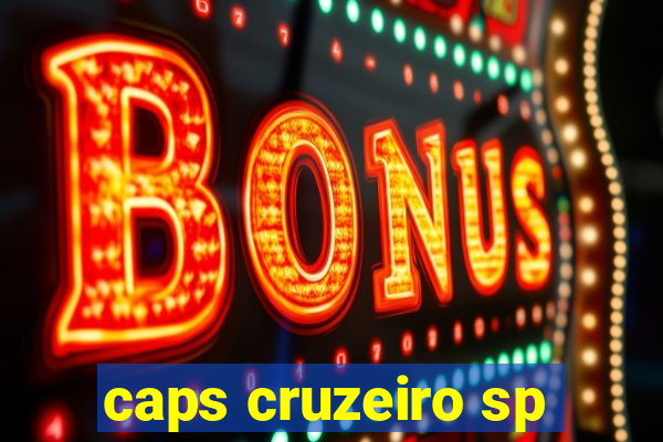 caps cruzeiro sp