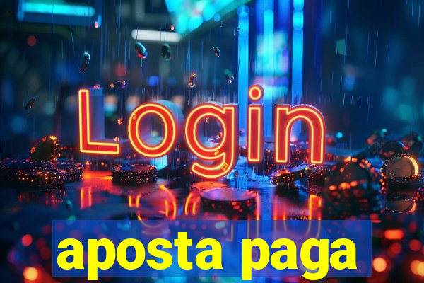 aposta paga