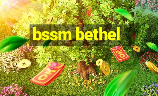 bssm bethel