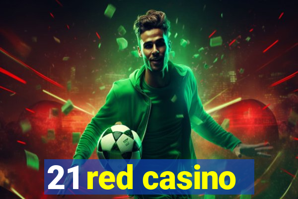 21 red casino