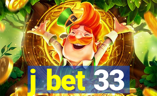 j bet 33