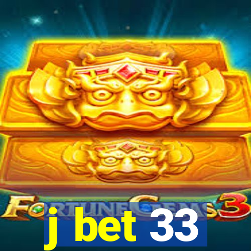 j bet 33