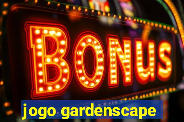 jogo gardenscape