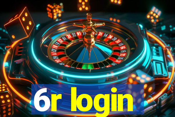 6r login