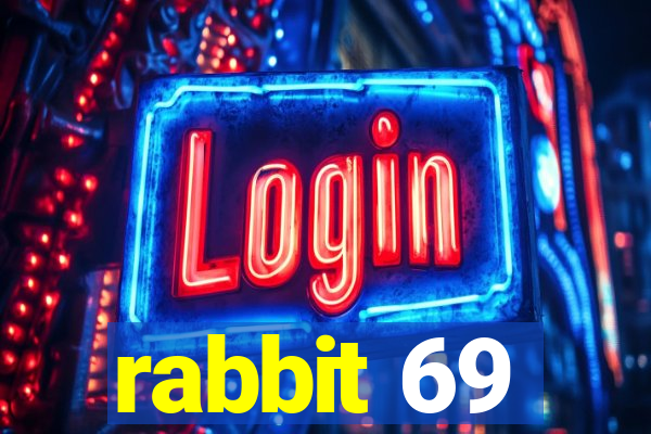 rabbit 69