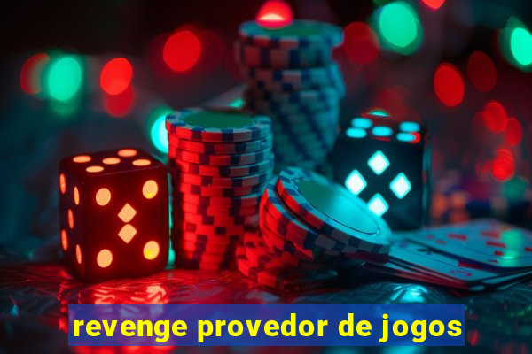 revenge provedor de jogos