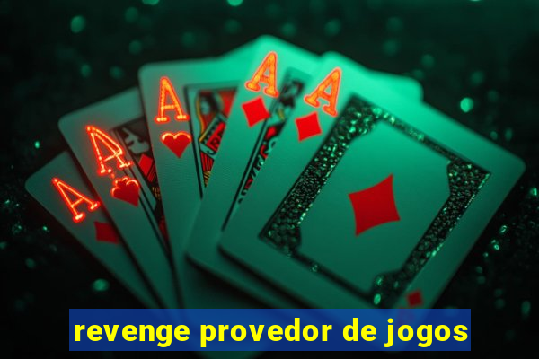 revenge provedor de jogos