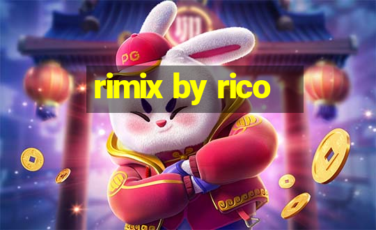 rimix by rico