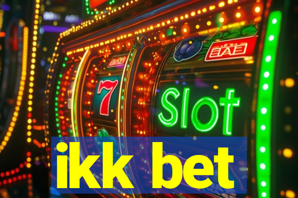 ikk bet