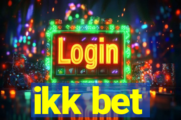 ikk bet