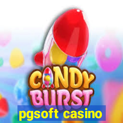 pgsoft casino