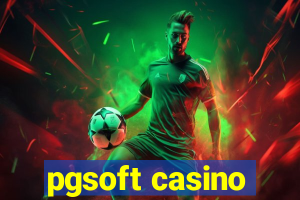 pgsoft casino