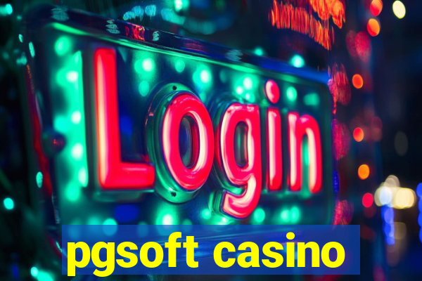 pgsoft casino