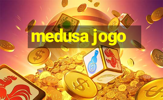 medusa jogo