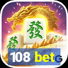 108 bet