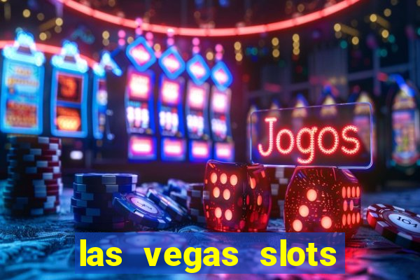 las vegas slots games free online