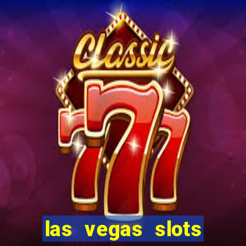 las vegas slots games free online