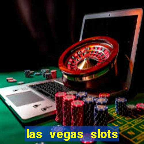 las vegas slots games free online