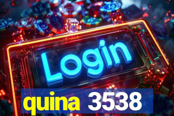 quina 3538