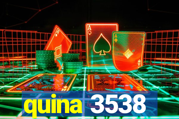 quina 3538