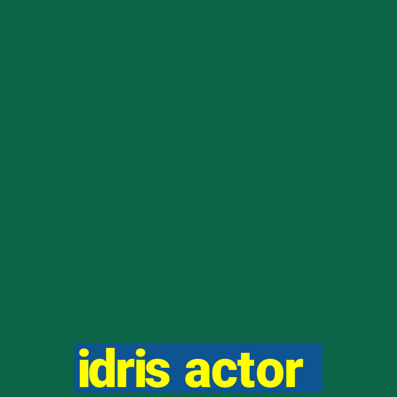 idris actor