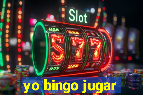 yo bingo jugar