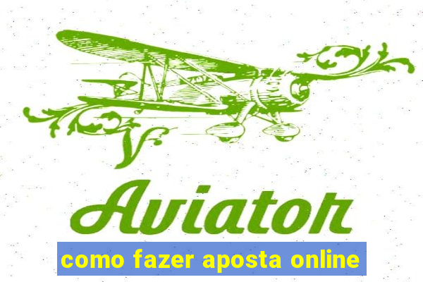 como fazer aposta online