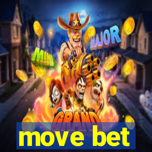 move bet