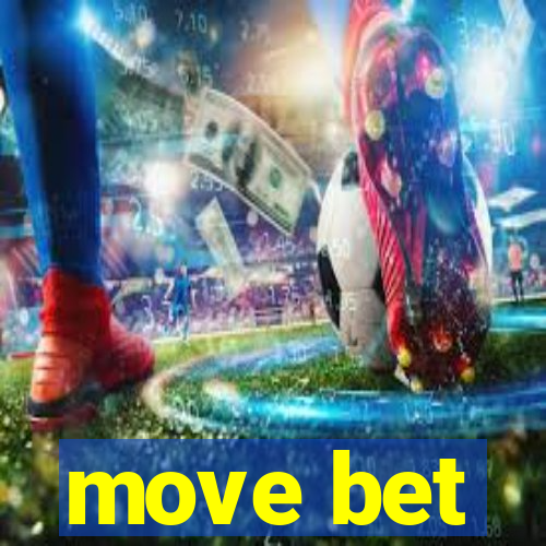 move bet