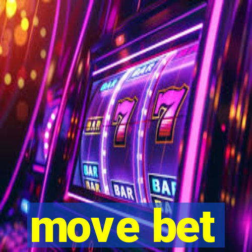 move bet