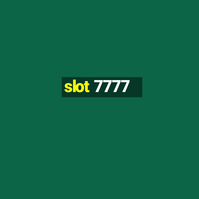 slot 7777