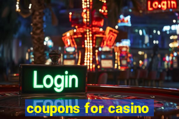 coupons for casino