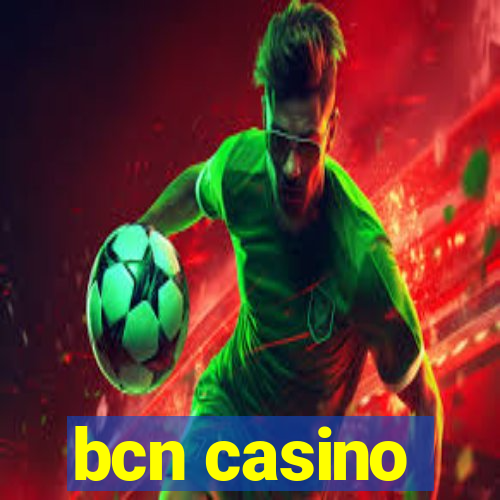 bcn casino