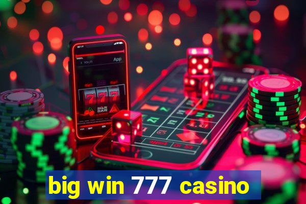 big win 777 casino