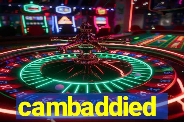 cambaddied