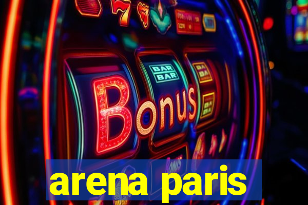 arena paris