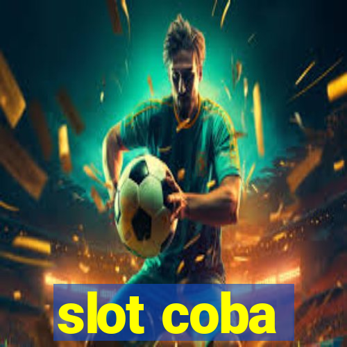 slot coba