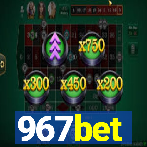 967bet